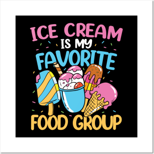 Ice Cream is My Favorite Food Group Posters and Art